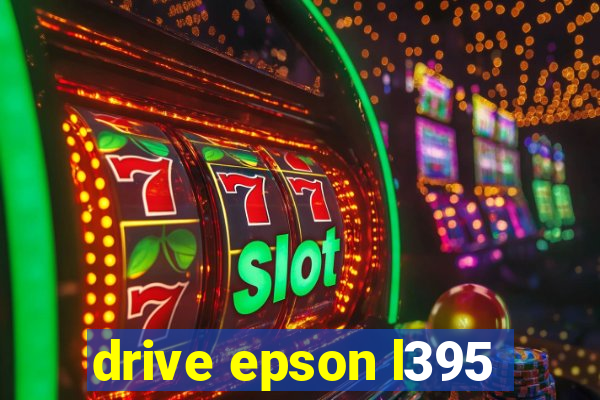 drive epson l395